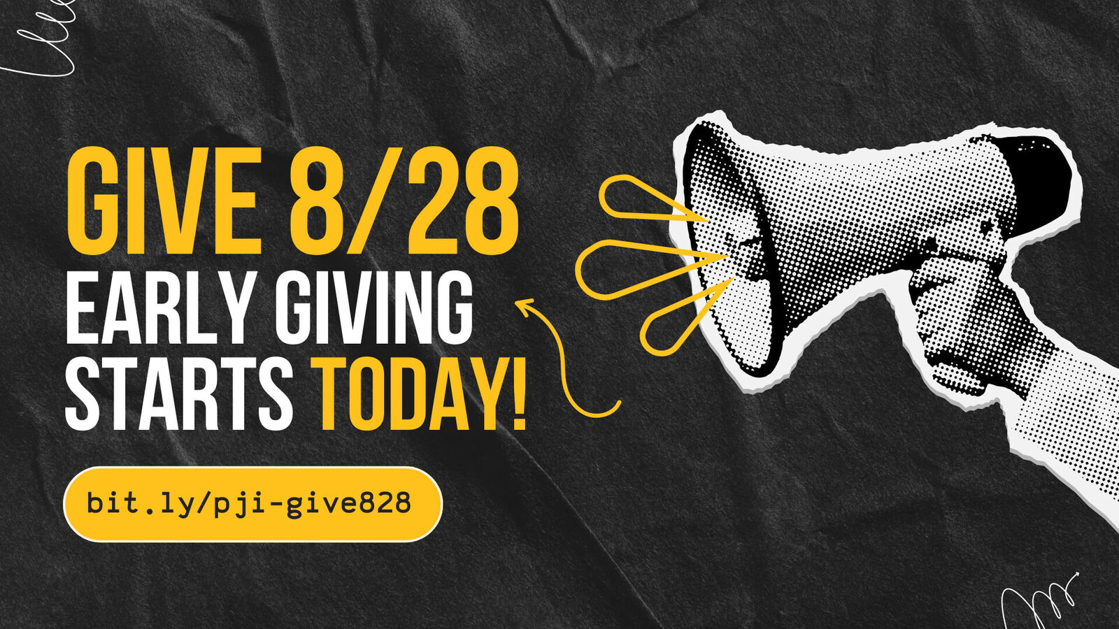 On a dark grey background, bold yellow and white font announces that early giving for Give 8/28 begins today, August 26th,  and provides the link to donate to the Pretrial Justice Institute: bit.ly/pji-give828